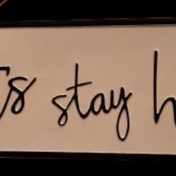 Let's Stay Home Metal Sign - Picture 10 of 10